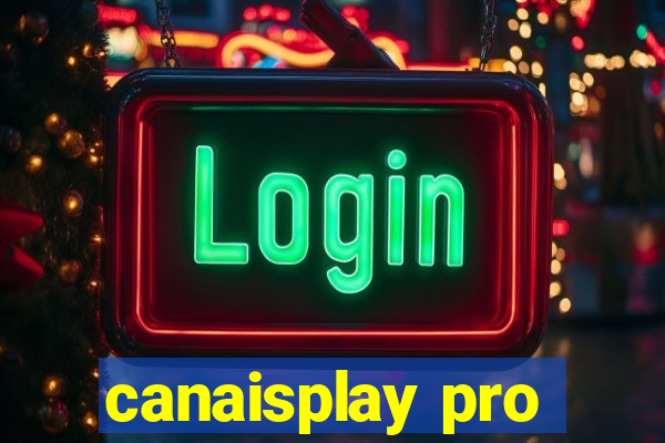 canaisplay pro